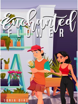 cover image of The Enchanted Flower